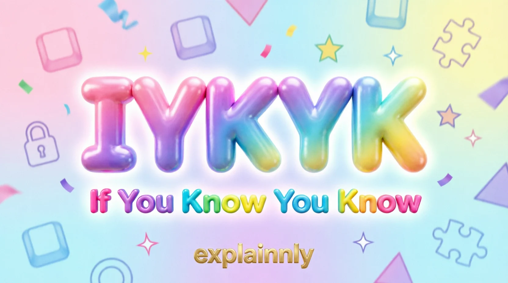 IYKYK Meaning Mean in Text 2026